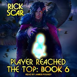 Icon image Player Reached the Top: Book 6