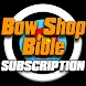 Bow Shop Bible Subscription