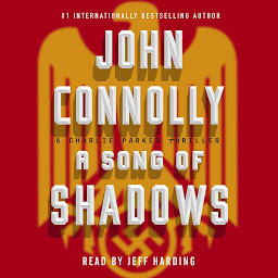 Icon image A Song of Shadows: A Charlie Parker Thriller