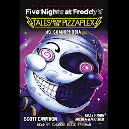 Icon image Five Nights at Freddy's: Tales From the Pizzaplex #3: Somniphobia