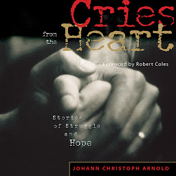 Icon image Cries from the Heart: Stories of Struggle and Hope
