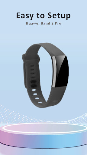Huawei Band 2 Pro App Guide