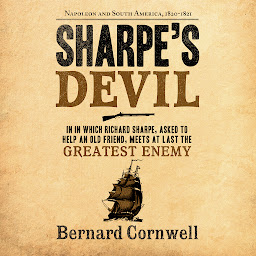 Icon image Sharpe's Devil: Napoleon and South America, 1820-1821