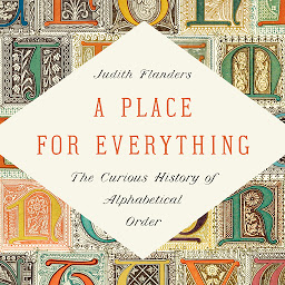 「A Place for Everything: The Curious History of Alphabetical Order」圖示圖片
