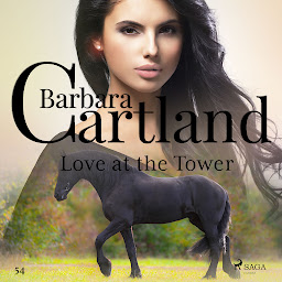 图标图片“Love at the Tower (Barbara Cartland's Pink Collection 54): Volume 54”