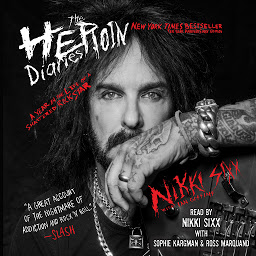 Icon image The Heroin Diaries: Ten Year Anniversary Edition: A Year in the Life of a Shattered Rock Star