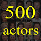 500 actors. Guess the movie actor.