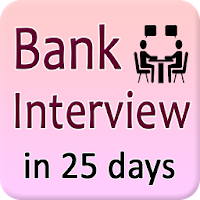 Bank interview in 25 days