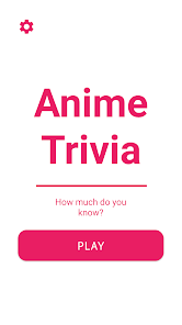 Anime Trivia - How much do you 1.1 APK + Mod (Free purchase) for Android