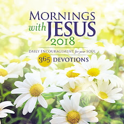 Icon image Mornings with Jesus 2018: Daily Encouragement for Your Soul