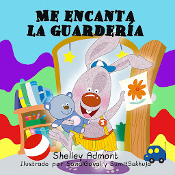 Icon image Me encanta la guardería (Spanish Only): I Love to Go to Daycare (Spanish Only)