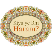 Kiya Ye Bhi Haram