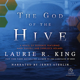 Symbolbild für The God of the Hive: A novel of suspense featuring Mary Russell and Sherlock Holmes