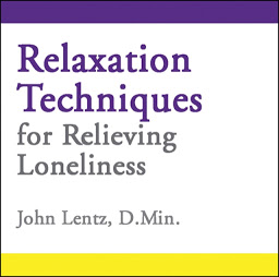 Icon image Relaxation Techniques for Relieving Loneliness