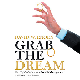Obraz ikony: Grab the Dream: Your Step-by-Step Guide to Wealth Management