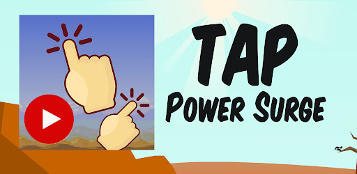Tap Power Surge