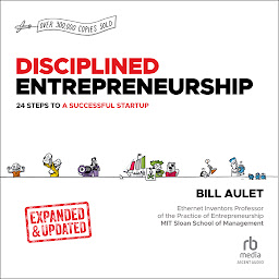 Symbolbild für Disciplined Entrepreneurship Expanded & Updated: 24 Steps to a Successful Startup