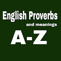 English Proverbs and Meanings