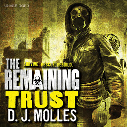 Icon image The Remaining: Trust: A Novella