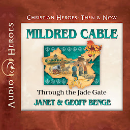 Icon image Mildred Cable: Through the Jade Gate