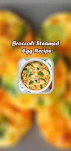 Broccoli Steamed Egg Recipe