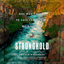 Icon image Stronghold: One Man's Quest to Save the World's Wild Salmon