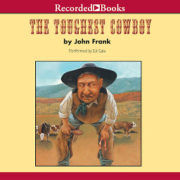 Icon image The Toughest Cowboy: or How the Wild West Was Tamed