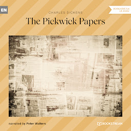 Obraz ikony: The Pickwick Papers (Unabridged)