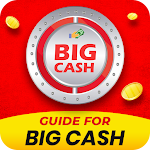 Cover Image of Tải xuống Guide for Big Cash - Play Game Win Cash,Earn Money 1.1 APK