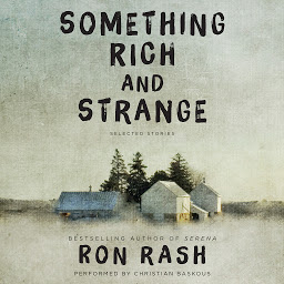 Obraz ikony: Something Rich and Strange: Selected Stories