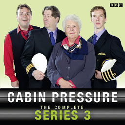 Icon image Cabin Pressure: The Complete Series 3: A full-cast BBC Radio Comedy