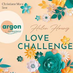 Icon image Love Challenge - KISS, LOVE & HEART-Trilogie, Band 2 (Gekürzte Lesung)