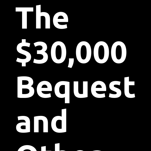 Book, The $30,000 Bequest and logo