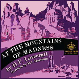 Icon image At the Mountains of Madness: Classic Tales Edition