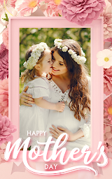 Happy Mothers Day Photo Frame