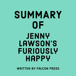Icon image Summary of Jenny Lawson's Furiously Happy