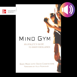 Icon image Mind Gym: An Athlete's Guide to Inner Excellence