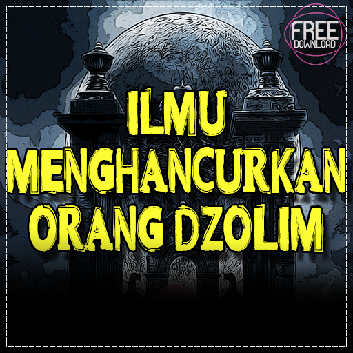 Ilmu Meluluhkan Orang Dzolim L
