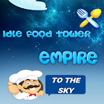 Cover Image of Herunterladen Idle Food Tower Empire  APK