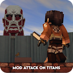 Cover Image of Tải xuống Mod Attack of Titans 💎 For MCPE 1.0 APK