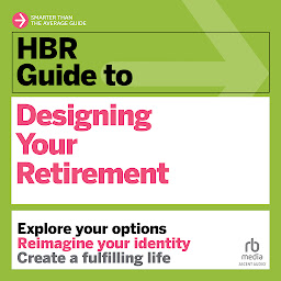 Icon image HBR Guide to Designing Your Retirement