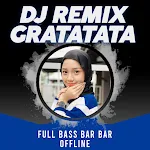 Cover Image of Tải xuống DJ Remix Gratatata Full Bass Bar Bar Offline DJ Remix Gratatata Full Bass Bar Bar Offline 1.0 APK