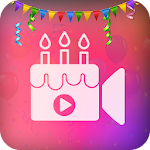 Cover Image of डाउनलोड Birthday Video Maker with Music 1.5 APK