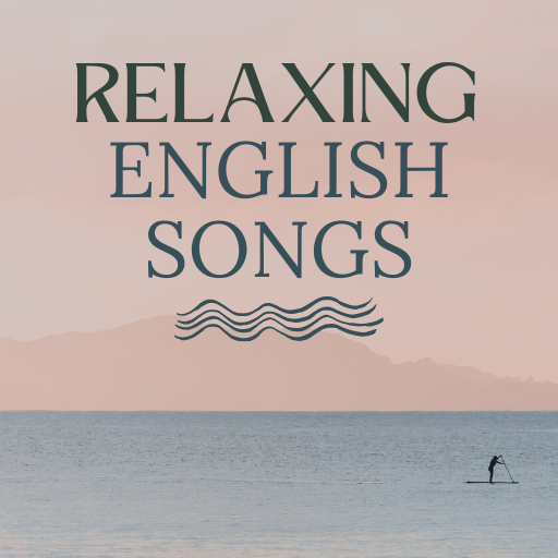 Relaxing English Songs Download on Windows