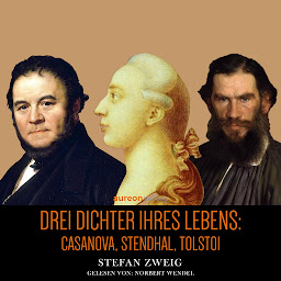 Obraz ikony: Drei Dichter ihres Lebens: Casanova. Stendhal. Tolstoi