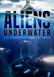 「Aliens Underwater: UFO Encounters from the Abyss」圖示圖片