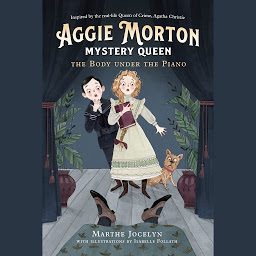 Icon image Aggie Morton, Mystery Queen: The Body under the Piano
