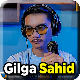 Lagu Gilga Sahid 2024 Offline