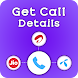 Call History of Any Number - Call Detail - Androidアプリ