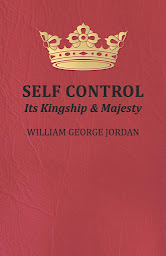 Icon image Self Control: Its Kingship and Majesty